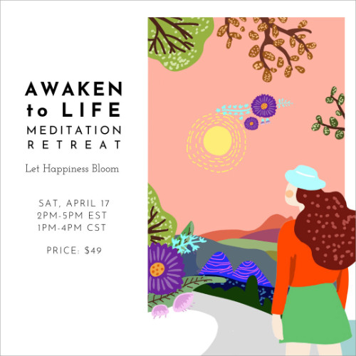 Awaken to Life Meditation Retreat - Sat 4/17 12PM-3PM MST