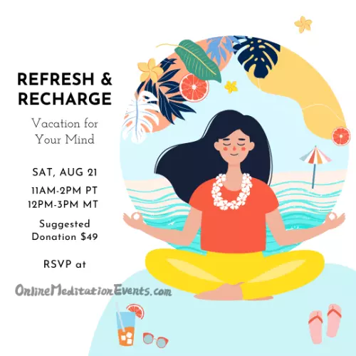 Refresh & Recharge Retreate - 8/21 12PM-3PM Suggested Donation $49