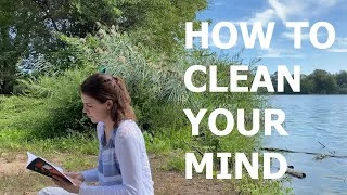 how to clean your mind